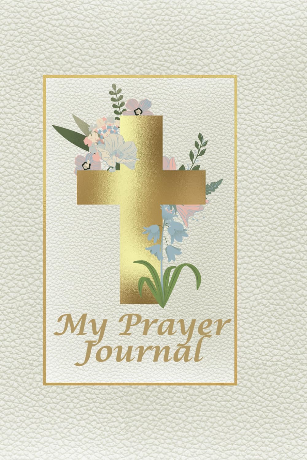 My Prayer Journal